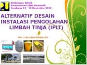 ALTERNATIF DESAIN INSTALASI PENGOLAHAN LIMBAH TINJA (IPLT)