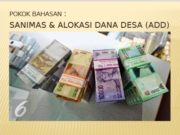 SANIMAS & ALOKASI DANA DESA (ADD)