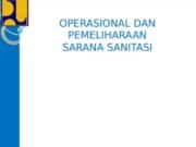 OPERASIONAL DAN PEMELIHARAAN SARANA SANITASI