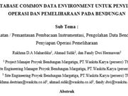 DATABASE COMMON DATA ENVIRONMENT UNTUK PENYIAPAN OPERASI DAN PEMELIHARAAN PADA BENDUNGAN