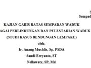 KAJIAN GARIS BATAS SEMPADAN WADUK SEBAGAI PERLINDUNGAN DAN PELESTARIAN WADUK (STUDI KASUS BENDUNGAN LEMPAKE)