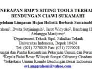 INOVASI PENERAPAN BMP’S SITING TOOLS TERHADAP KINERJA BENDUNGAN CIAWI SUKAMAHI (Analisis Pengelolaan Limpasan Hujan Holistik Berbasis Sustainable Development)