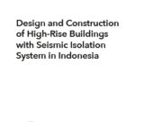 Design and Construction of High-Rise Buildings with Seismic Isolation System in Indonesia