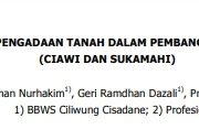 PROBLEMATIKA PENGADAAN TANAH DALAM PEMBANGUNAN BENDUNGAN (CIAWI DAN SUKAMAHI)