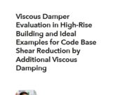 Viscous Damper Evaluation in High-Rise Building and Ideal Examples for Code Base Shear Reduction by Additional Viscous Damping