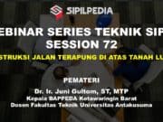 KONSTRUKSI JALAN TERAPUNG DI ATAS TANAH LUNAK