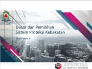 Dasar dan Pemilihan Sistem Proteksi Kebakaran