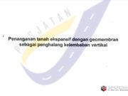 Pedoman konstruksi dan Bangunan _Penanganan Tanah Ekspansif dengan Geomembran Sebagai Penghalang Kelembaban Vertikal