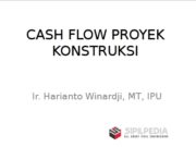 CASH FLOW PROYEK KONSTRUKSI