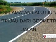 Keselamatan Lalu Lintas ditinjau dari Geometrik Jalan