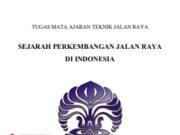 SEJARAH PERKEMBANGAN JALAN RAYA DI INDONESIA