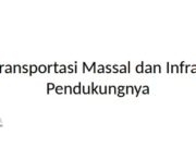 Sistem Transportasi Massal dan Infrastruktur Pendukungnya