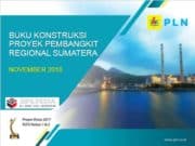 BUKU KONSTRUKSI PROYEK PEMBANGKIT REGIONAL SUMATERA