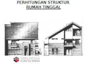 Perhitungan Struktur Rumah Tinggal | Sipilpedia