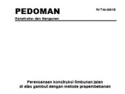 Perencanaan konstruksi timbunan jalan di atas gambut dengan metode prapembebanan