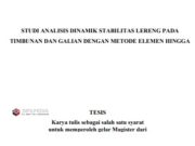 STUDI ANALISIS DINAMIK STABILITAS LERENG PADA TIMBUNAN DAN GALIAN DENGAN METODE ELEMEN HINGGA