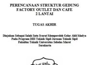 PERENCANAAN STRUKTUR GEDUNG FACTORY OUTLET DAN CAFE 2 LANTAI
