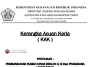 Kerangka Acuan Kerja Pembangunan Rumah Dinas Eselon II, III, dan Prasarana Lingkungan
