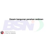 Desain Bangunan Penahan Sedimen