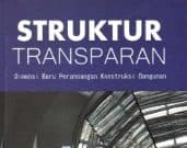 Struktur Transparan_Dimensi Baru Perancangan Konstruksi Bangunan