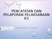 PENCATATAN DAN PELAPORAN PELAKSANAAN K3