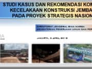 STUDI KASUS DAN REKOMENDASI KOMITE K2 KECELAKAAN KONSTRUKSI JEMBATAN PADA PROYEK STRATEGIS NASIONAL