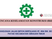 RENCANA KESELAMATAN KONSTRUKSI (RKK) PEMBANGUNAN JALAN BETON BERTULANG