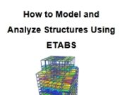 How to Model and Analyze Structures Using ETABS