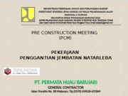 Pre Consruction Meeting (PCM) Pekerjaan Penggatian Jembatan