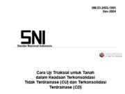 Cara Uji Triaksial untuk Tanah dalam Keadaan Terkonsolidasi Tidak Terdrainase (CU) dan Terkonsolidasi Terdrainase (CD)