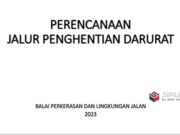 PERENCANAAN JALUR PENGHENTIAN DARURAT