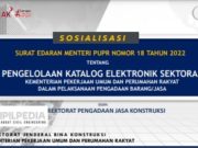 PENGELOLAAN KATALOG ELEKTRONIK SEKTORAL KEMENTERIAN PEKERJAAN UMUM DAN PERUMAHAN RAKYAT DALAM PELAKSANAAN PENGADAAN BARANG/JASA
