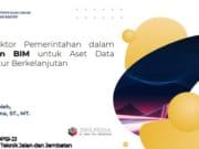 Peran Sektor Pemerintahan dalam Penerapan BIM untuk Aset Data Infrastruktur Berkelanjutan