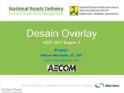 PROSEDUR DESAIN OVERLAY PERKERASAN BERDASARKAN MANUAL DESAIN BINA MARGA 2017