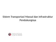 Sistem Transportasi Massal dan Infrastruktur Pendukungnya