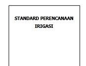 STANDARD PERENCANAAN IRIGASI_PERSYARATAN TEKNIS BAGIAN PERENCANAAN JARINGAN IRIGASI