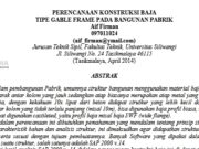 PERENCANAAN KONSTRUKSI BAJA TIPE GABLE FRAME PADA BANGUNAN PABRIK