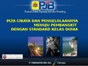 PLTA CIRATA DAN PENGELOLAANNYA MENUJU PEMBANGKIT DENGAN STANDARD KELAS DUNIA