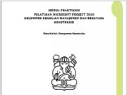MODUL PRAKTIKUM PELATIHAN MICROSOFT PROJECT 2010 KELOMPOK KEAHLIAN MANAJEMEN DAN REKAYASA KONSTRUKS