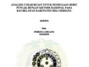 ANALISIS CURAH HUJAN UNTUK PENDUGAAN DEBIT PUNCAK DENGAN METODE RASIONAL PADA DAS