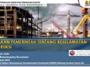 KEBIJAKAN PEMERINTAH TENTANG KESELAMATAN KONSTRUKSI