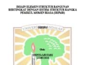 DISAIN ELEMEN STRUKTUR BANGUNAN BERTINGKAT DENGAN SISTEM STRUKTUR RANGKA PEMIKUL MOMEN BIASA (SRPMB)