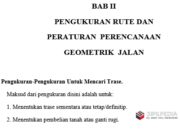 PENGUKURAN RUTE DAN PERATURAN PERENCANAAN GEOMETRIK JALAN