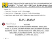 Surat Edaran Kementerian PUPR Tentang Ketentuan Desain dan Revisi Desain Jalan dan Jembatan serta Kerangka Acuan Kerja Pengawasan Teknis untuk Dijadikan Acuan Dilingkungan Ditjen Bina Marga