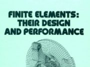 Finite Elements : Their Design and Performance