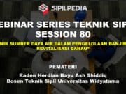 TEKNIK SUMBER DAYA AIR DALAM PENGELOLAAN BANJIR DAN REVITALISASI DANAU
