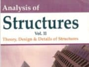 Analysis Of Structures Vol.II _Theory, Design & Details of Structures