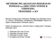 METHODE PELAKSANAAN PEKERJAAN PONDASI DAN ERECTION TOWER & STRINGING TRANSMISI 150 KV