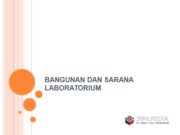 BANGUNAN DAN SARANA LABORATORIUM