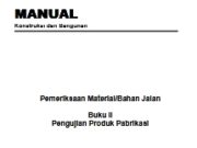 Pemeriksaan Material/Bahan Jalan_Pengujian Produk Pabrikasi
